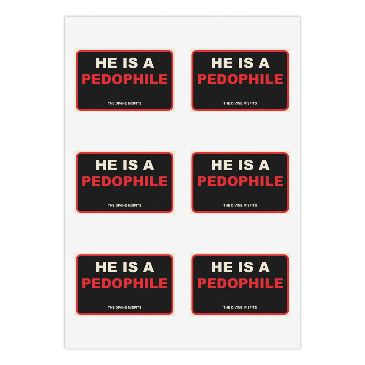 Protect the Children — He Is a Pedophile 6-Sticker Starter Pack